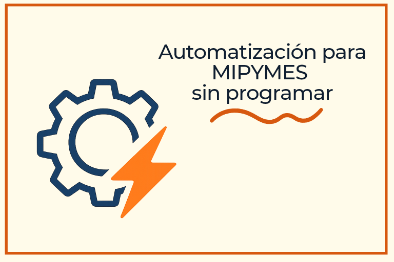 automatización para mipymes sin programar